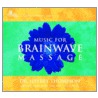Music for Brainwave Massage door Jeffrey Thompson