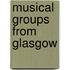 Musical Groups from Glasgow