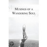 Musings of a Wandering Soul door Ida Faye Daniel Gibson