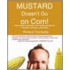 Mustard Doesn't Go On Corn!