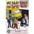 My Baby Rides the Short Bus