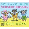 My Favourite Nursery Rhymes by Tony Ross