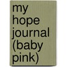 My Hope Journal (Baby Pink) door Onbekend
