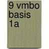 9 vmbo basis 1a door Onbekend