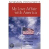My Love Affair With America door Norman Podhoretz
