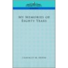 My Memories Of Eighty Years door Chauncey M. DePew