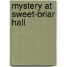 Mystery at Sweet-Briar Hall door Dr. Jim Binkley