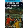 Mystery of the Desert Giant by Franklin W. Dixon