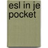 ESL in je pocket