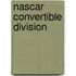 Nascar Convertible Division