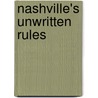 Nashville's Unwritten Rules by Dan Daley