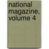 National Magazine, Volume 4 door James Floy