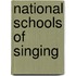 National Schools Of Singing