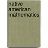 Native American Mathematics door Michael P. Closs