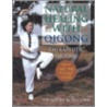 Natural Healing with Qigong door Aihan Kuhn