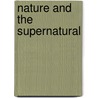 Nature And The Supernatural door Horace Bushnell