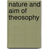 Nature and Aim of Theosophy door Jirah Dewey Buck
