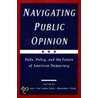 Navigating Public Opinion P door Jeff Manza