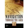 Navigation Through the Ages by Donald Launer