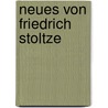 Neues von Friedrich Stoltze door Friedrich Stoltze