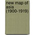 New Map of Asia (1900-1919)