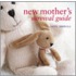 New Mother's Survival Guide