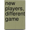 New Players, Different Game door William G. Tierney