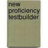 New Proficiency Testbuilder door Mark Harrison