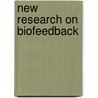 New Research On Biofeedback door Onbekend