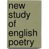 New Study of English Poetry door Sir Newbolt Henry John