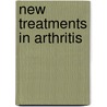 New Treatments In Arthritis by Paul Emery