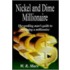 Nickel and Dime Millionaire