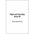 Night And Morning, Book Iii