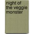 Night Of The Veggie Monster