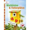 Nistkästen & Futterplätze by Marion Dawidowski