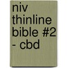 Niv Thinline Bible #2 - Cbd by Zondervan