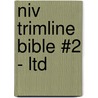 Niv Trimline Bible #2 - Ltd by Zondervan