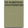 No Suspicious Circumstances by The Mulgray Twins