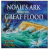 Noahs Ark & The Great Flood door Lloyd R. Hight