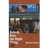 Nobody Does The Right Thing door Amitava Kumar