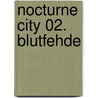 Nocturne City 02. Blutfehde by Caitlin Kittredge