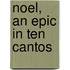 Noel, An Epic In Ten Cantos
