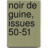 Noir de Guine, Issues 50-51 door Louis Tauxier