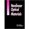 Nonlinear Optical Materials door Jean Robillard