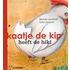 Kaatje de kip heeft de hik!
