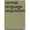 Normal Language Acquisition by Sharon L. James