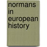 Normans in European History by Charles Homer Haskins