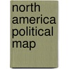 North America Political Map door Roger Lascelles