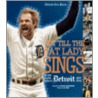Not Till the Fat Lady Sings by Detroit Free Press