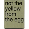 Not the yellow from the egg door Ulrich Bauer